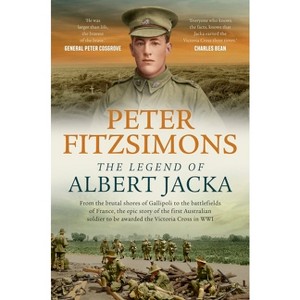 The Legend of Albert Jacka - by Peter Fitzsimons - 1 of 1