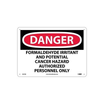 National Marker Danger Formaldehyde Irritant And Potential Cancer Hazard Authorized Personnel Only