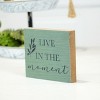 VIP Wood 7 in. Green Live in the Moment Sign - 2 of 4