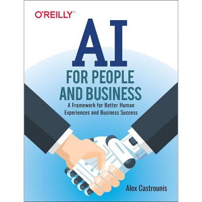 AI for People and Business - by  Alex Castrounis (Paperback)