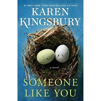 Someone Like You - by Karen Kingsbury