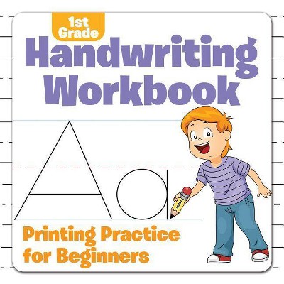 1st Grade Handwriting Workbook - by  Baby Professor (Paperback)