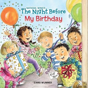 The Night Before My Birthday ( The Night Before) (Paperback) by Natasha Wing - 1 of 1