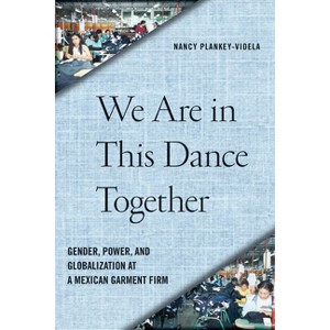 We Are in This Dance Together - by  Nancy Plankey-Videla (Paperback) - 1 of 1