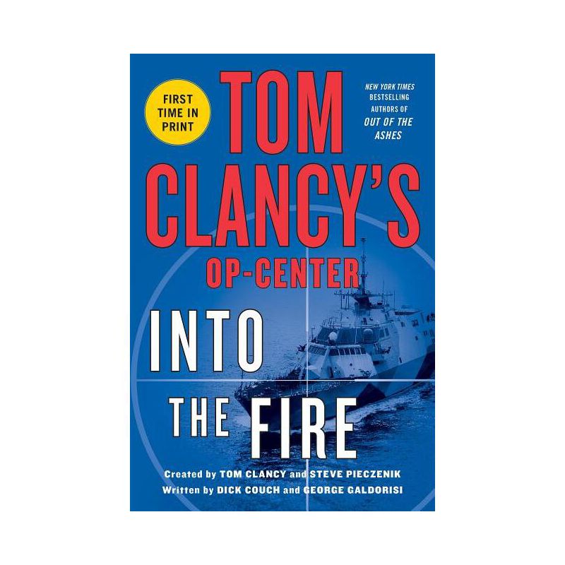Tom Clancy's Op-Center: Into the Fire - by  Dick Couch & George Galdorisi (Paperback), 1 of 2