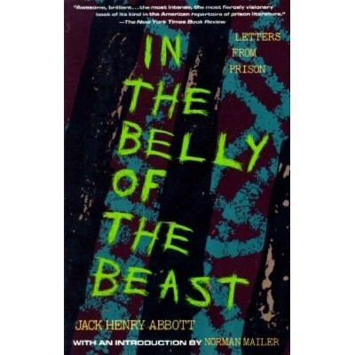 In the Belly of the Beast - by  Jack Henry Abbott (Paperback)