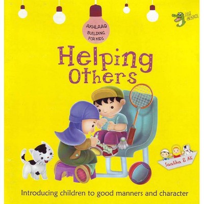 Helping Others - (Akhlaaq Building) by  Ali Gator (Paperback)