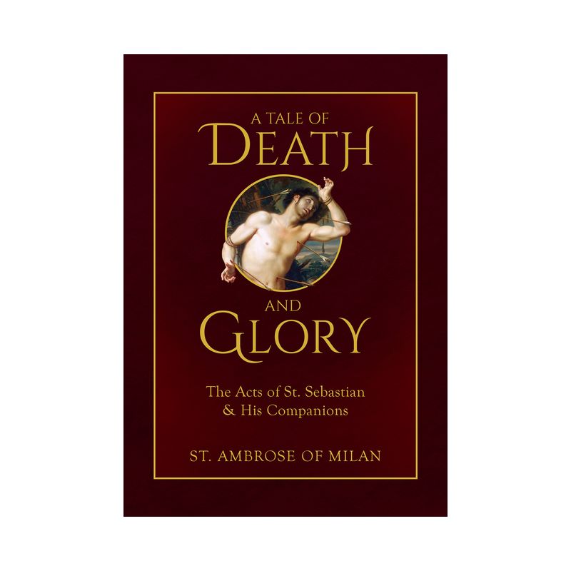 A Tale of Death and Glory - by  St Ambrose of Milan (Hardcover), 1 of 2