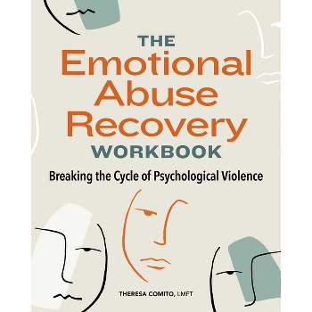 The Emotional Abuse Recovery Workbook - by  Theresa Comito (Paperback)