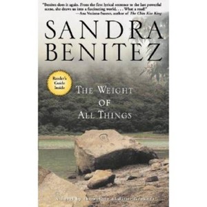 The Weight of All Things - by  Sandra Benitez (Paperback) - 1 of 1