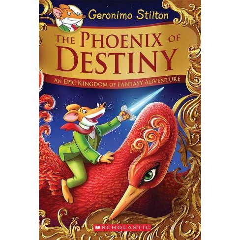 The Phoenix Of Destiny Geronimo Stilton And The Kingdom Of Fantasy Special Edition Hardcover Target