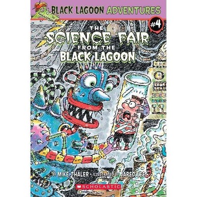 The Science Fair from the Black Lagoon - (Black Lagoon Chapter Books) by  Mike Thaler (Paperback)