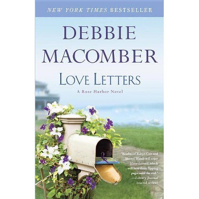 Love Letters - (Rose Harbor) by  Debbie Macomber (Paperback)