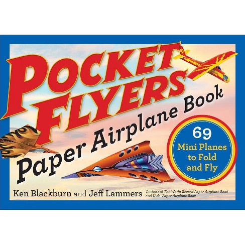 Pocket Flyers Paper Airplane Book - (paper Airplanes) By Ken