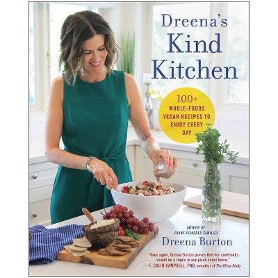 Dreena's Kind Kitchen - by  Dreena Burton (Paperback)