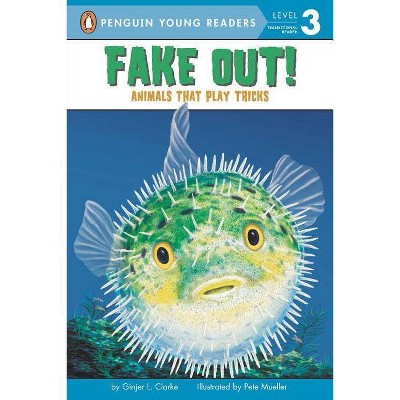 Fake Out! - (All Aboard Science Reader: Level 2 (Quality)) by  Ginjer L Clarke (Paperback)