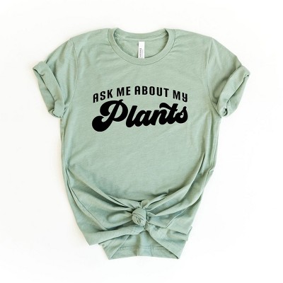 Simply Sage Market Women's Ask Me About My Plants Short Sleeve Graphic Tee