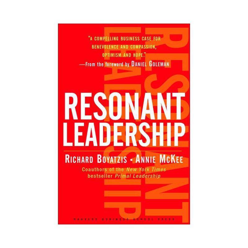Resonant Leadership - by  Richard Boyatzis & Annie McKee (Hardcover), 1 of 2