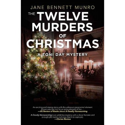 The Twelve Murders of Christmas - by  Jane Bennett Munro (Paperback)