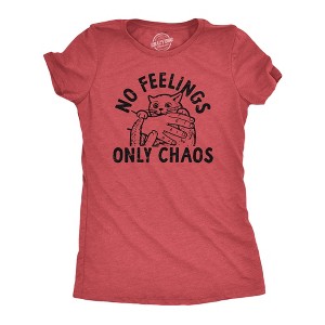 Womens No Feelings Only Chaos T Shirt Funny Crazy Insane Attacking Kitten Joke Tee For Ladies - Crazy Dog Women's T Shirt - 1 of 4