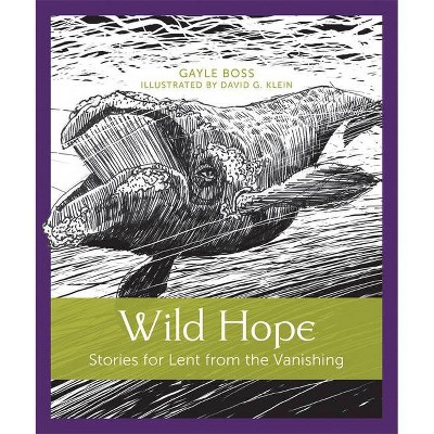 Wild Hope - by  Gayle Boss (Paperback)