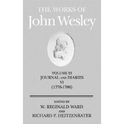 The Works of John Wesley Volume 23 - by  W Reginald Ward (Hardcover)