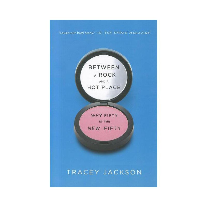 Between a Rock and a Hot Place - by  Tracey Jackson (Paperback), 1 of 2