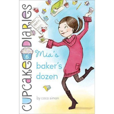 Mia's Baker's Dozen - (Cupcake Diaries) by  Coco Simon (Hardcover)