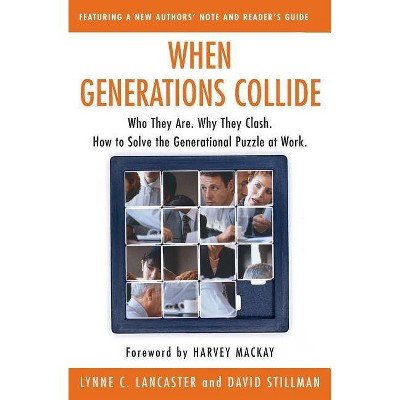 When Generations Collide - by  Lynne C Lancaster & David Stillman (Paperback)