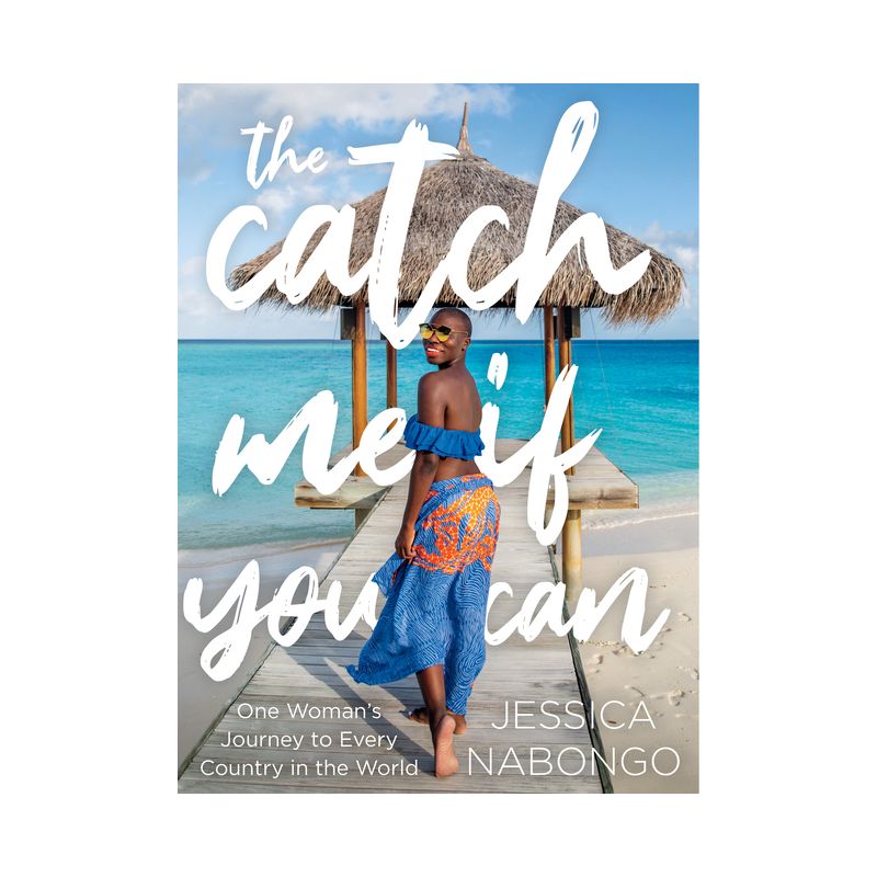 The Catch Me If You Can - by  Jessica Nabongo (Hardcover), 1 of 2