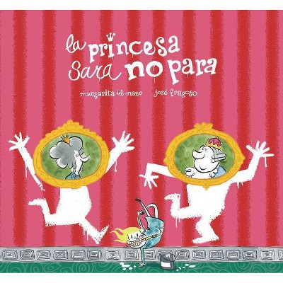 La Princesa Sara No Para - (Somos8) by  Margarita del Mazo (Hardcover)