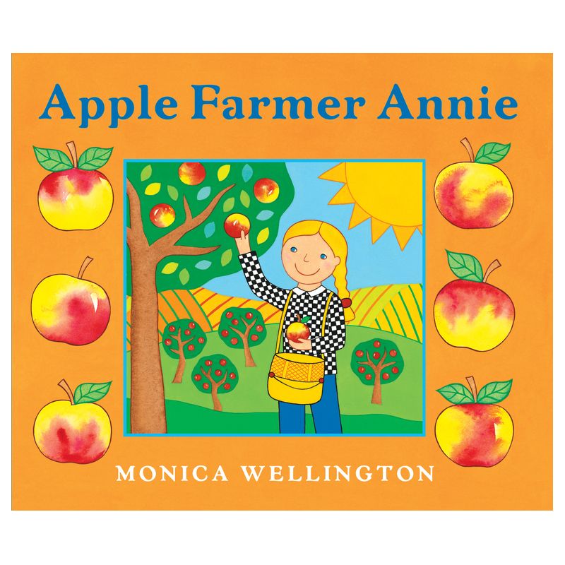 Apple Farmer Annie - by  Monica Wellington (Paperback), 1 of 2