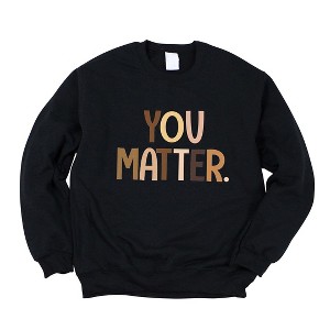 Simply Sage Market Women's Graphic Sweatshirt You Matter Equality - 1 of 4