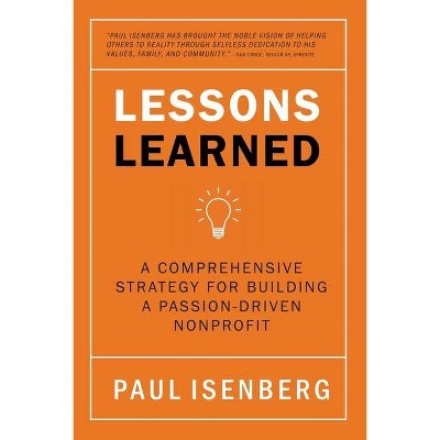 Lessons Learned - by  Paul Isenberg (Paperback)