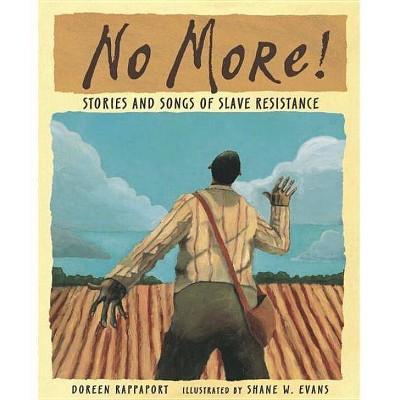 No More! - by  Doreen Rappaport (Paperback)