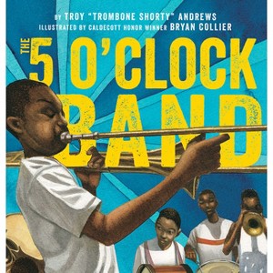 The 5 O'Clock Band - by  Troy Andrews & Bill Taylor (Hardcover) - 1 of 1