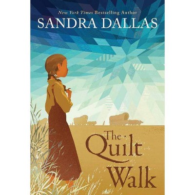 The Quilt Walk - by  Sandra Dallas (Paperback)