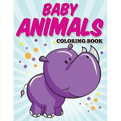 Baby Animals Coloring Book - by  Avon Coloring Books (Paperback)