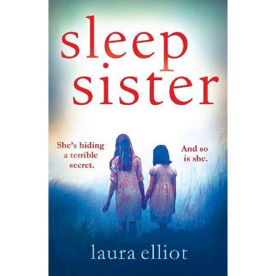 Sleep Sister - by  Laura Elliot (Paperback)