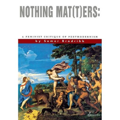 Nothing Mat(t)Ers - by  Somer Brodribb (Paperback)