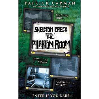 Phantom Room - (Skeleton Creek) by  Patrick Carman (Hardcover)