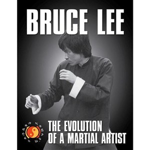 Bruce Lee - 2nd Edition by  Tommy Gong (Paperback) - 1 of 1