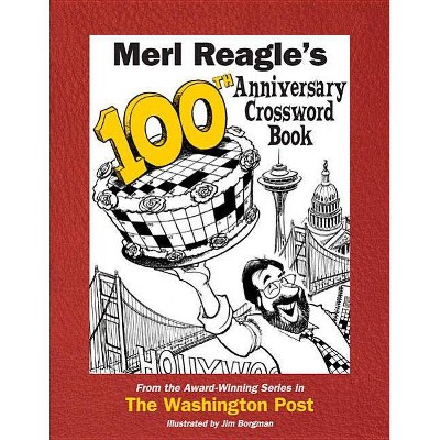 Merl Reagle's 100th Anniversary Crossword Book - (Paperback)