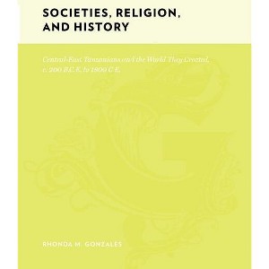 Societies, Religion, and History - (Gutenberg-e) by  Rhonda Gonzales (Hardcover) - 1 of 1