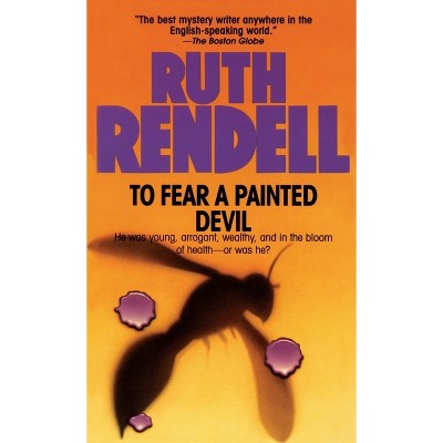 To Fear a Painted Devil - by  Ruth Rendell (Paperback)