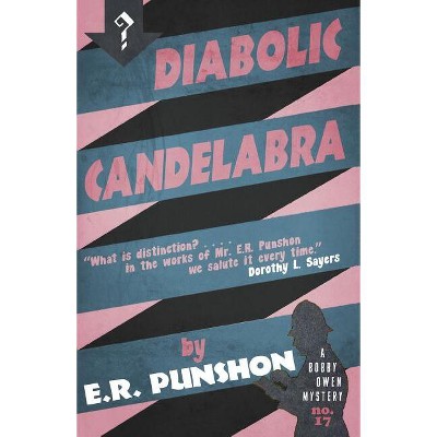 Diabolic Candelabra - by  E R Punshon (Paperback)