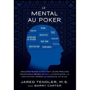 Le Mental Au Poker - by  Jared Tendler & Barry Carter (Paperback) - 1 of 1