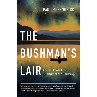 The Bushman's Lair - by  Paul McKendrick (Paperback)