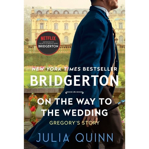 On the Way to the Wedding (Reprint) (Paperback) (Julia Quinn) - image 1 of 1