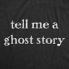 Womens Tell Me A Ghost Story T Shirt Funny Halloween Scary Season Lovers Tee For Ladies - Crazy Dog Women's T Shirt - image 2 of 4